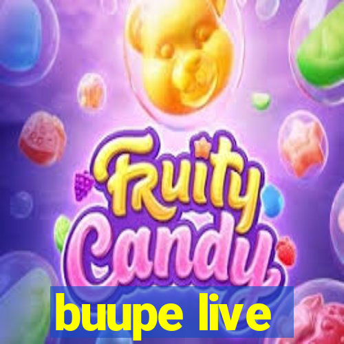 buupe live